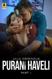 Purani Haveli 2024 Ullu Originals full movie download